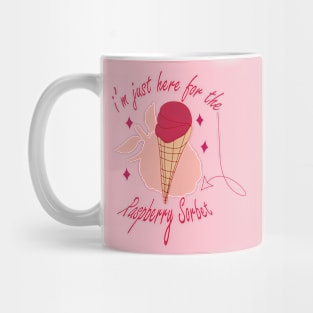 Raspberry sorbet I'm Just Here For The Raspberry Sorbet Mug